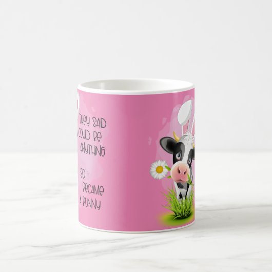 Sie sagten, ich könnte alles sein, also wurde ich  kaffeetasse (Mittel)