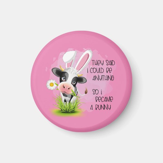 Sie sagten, ich könnte alles sein, also wurde ich magnet (Vorne)