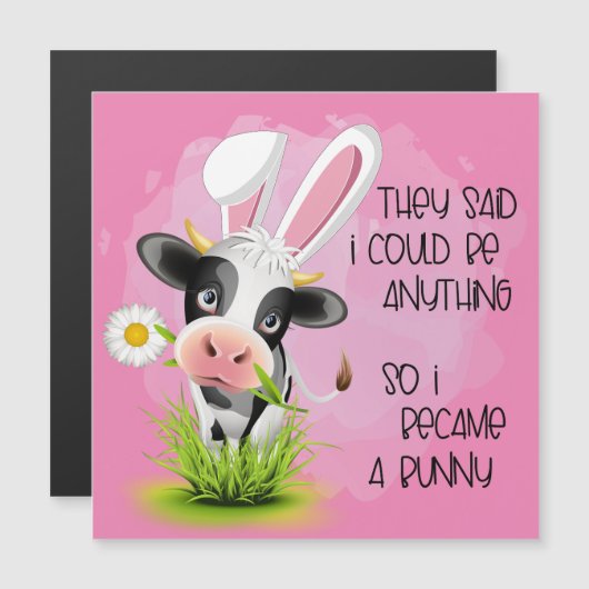 Sie sagten, ich könnte alles sein, also wurde ich magnetkarte (Vorne/Hinten)