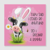 Sie sagten, ich könnte alles sein, also wurde ich magnetkarte (Vorderseite)