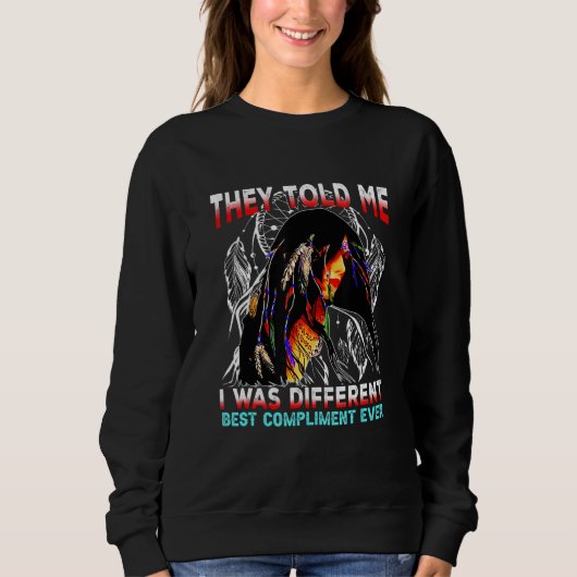 Sie sagten mir, dass ich das beste Kompliment war, Sweatshirt (Vorderseite)