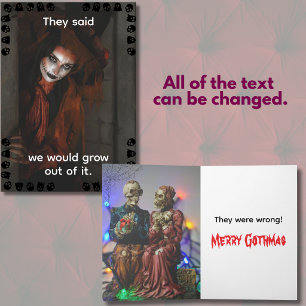 Sie sagten, wir würden es Gothic-Weihnachten entwa Karte