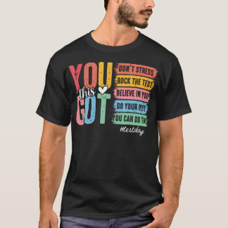 Sie schaffen diesen Testtag Staatliche Prüfung Leh T-Shirt
