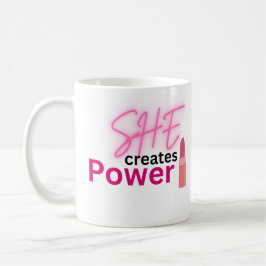 Sie schafft Macht Inspirierende Frauenermächtigung Kaffeetasse