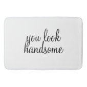 "Sie schauen hübsche" große Bad-Matte Badematte (Vorderseite)