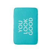 Sie schauen lustiges Sprichwort des guten Badematte (Vorderseite Vertikal)