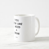 Sie schauen, wie ich ein lustiges meme Zitat des Kaffeetasse (VorderseiteRechts)