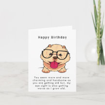 Sie scheinen immer charmanter und hübscher Funny z