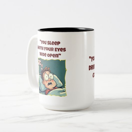 Sie schlafen mit den Augen Open Funny Coffee Tasse (Vorderseite Links)