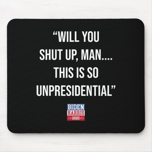 Sie schließen den Mann, das ist so unpräsidiale Bi Mousepad (Vorne)