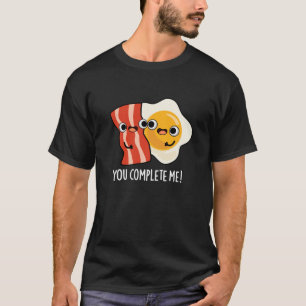 Sie schließen mich Funny Bacon Egg Pun Dark BG T-Shirt