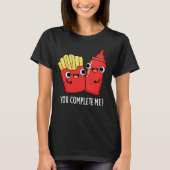 Sie schließen mich Funny Fries Ketchup Pun Dark BG T-Shirt (Vorderseite)