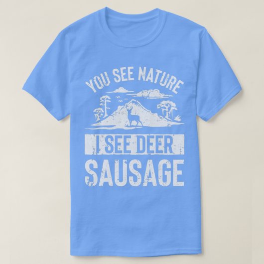 Sie sehen die Natur, die ich Hirschwurst auf der J T-Shirt (Design vorne)