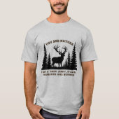 Sie sehen die Natur, ich sehe Hirschjerky Jagd, Fu T-Shirt (Vorderseite)