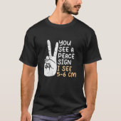 Sie sehen ein Friedenszeichen Ich sehe 5 6 cm Heba T-Shirt (Vorderseite)