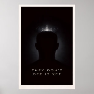 Sie sehen es noch nicht - Motivierende stille Kraf Poster