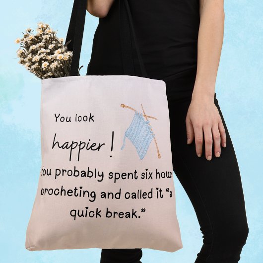 Sie sehen glücklich aus - Funny Crocheting Tasche