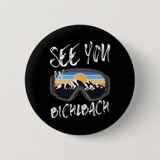 Sie sehen in Bichlbach Tirol Urlaub Skibrille Button (Vorderseite)