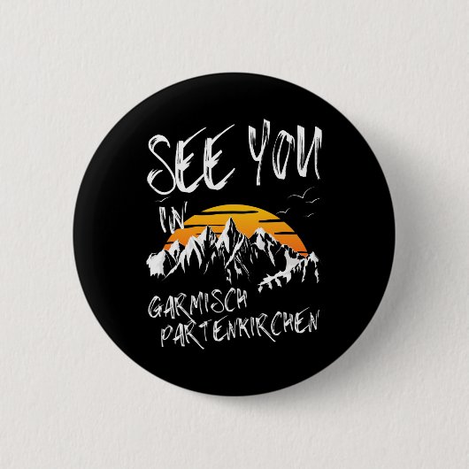 Sie sehen in Garmisch Partenkirchen Deutschland Ur Button (Vorderseite)