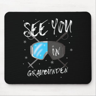 Sie sehen in Graubünden Schweiz Urlaub Ski Gog Mousepad