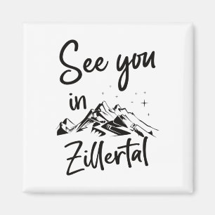 Sie sehen in Zillertal Tirol Österreich Ferienski Magnet