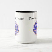 Sie sehen Me Rollin' Dice DnD Tasse (Zentrum)