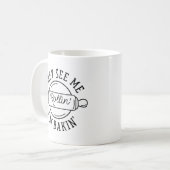Sie sehen Me Rollin" Kaffeetasse (Vorderseite Links)