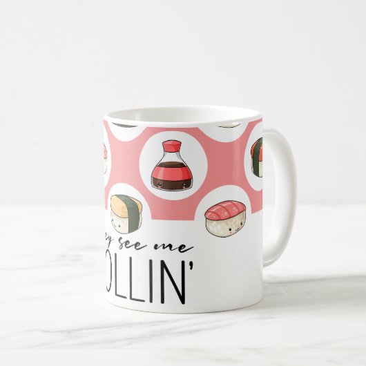 Sie sehen Me Rollin' Kawaii Fun Sushi Rolls & Dots Kaffeetasse (VorderseiteRechts)