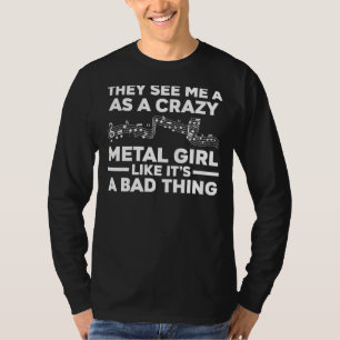 sie sehen mich als einen verrückten Metal-Musiknot T-Shirt