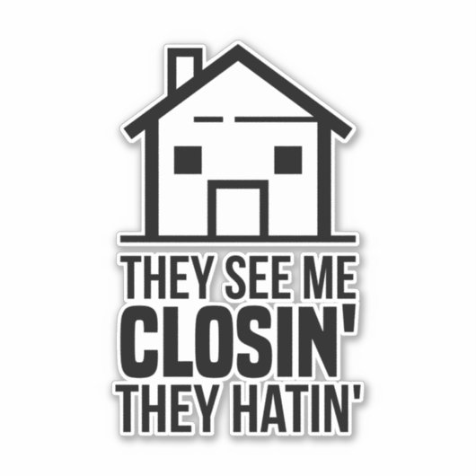 Sie sehen mich Closin', dass sie den echten Anwese Aufkleber (Vorderseite)