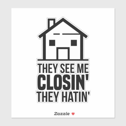 Sie sehen mich Closin', dass sie den echten Anwese Aufkleber (Blatt)