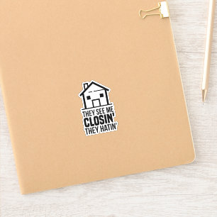 Sie sehen mich Closin', sie hatschen's Realtor Aufkleber