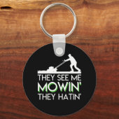 Sie sehen mich mowin sie haben Rasenmäher Schlüsselanhänger (Vorderseite)