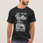 Sie sehen mich, Rollin, dass sie den Funny Traktor T-Shirt (Vorderseite)