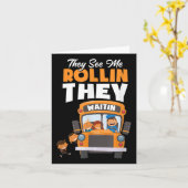 Sie sehen mich Rollin, die den Busfahrer lustig se Karte (Gelbe Blume)