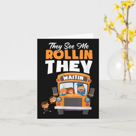 Sie sehen mich Rollin, die den Busfahrer lustig se Karte (Gelbe Blume)