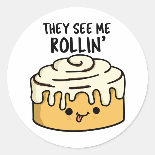 Sie sehen mich Rollin Funny Cinnamon Roll Pub Runder Aufkleber (Vorderseite)