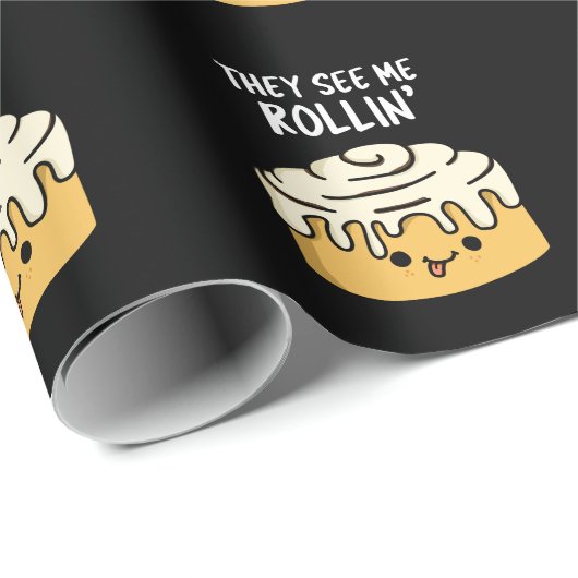 Sie sehen mich Rollin Funny Cinnamon Roll Pun Dark Geschenkpapier (Rolleneckpunkt)
