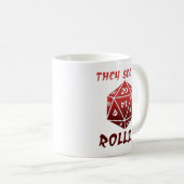 Sie sehen mich Rollin lustige Tasse (VorderseiteRechts)