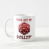 Sie sehen mich Rollin lustige Tasse (Links)