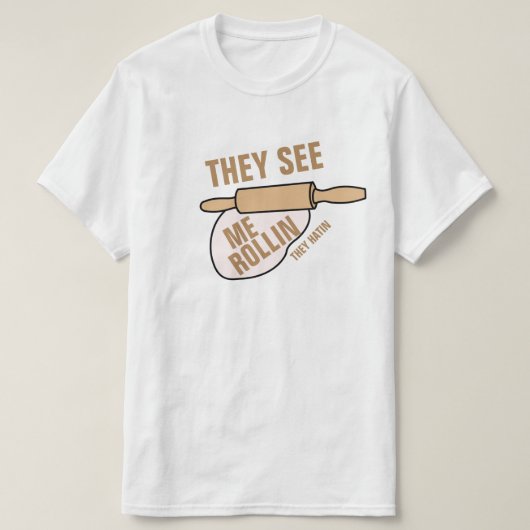 Sie sehen mich Rollin T-Shirt (Design vorne)