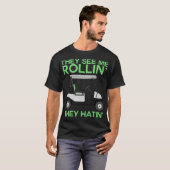 Sie sehen mich Rollin You Hatin'Golf Cart Golf Lie T-Shirt (Vorne ganz)
