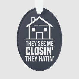 Sie sehen mich schließen Realtor Anwesen Agent Ornament