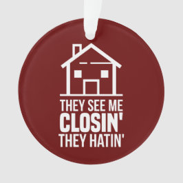 Sie sehen mich schließen Realtor Real Anwesen Agen Ornament