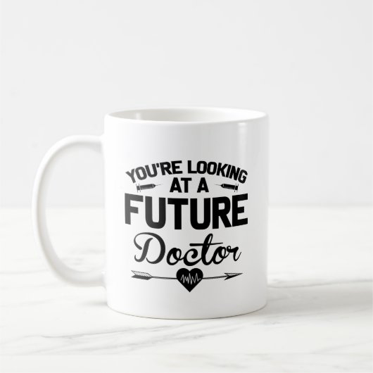 Sie sehen sich einen zukünftigen Doktor-Abschluss Kaffeetasse (Links)