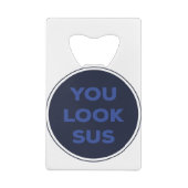 Sie sehen SUS Great Quotes Geschenk Geldbeutel Flaschenöffner (Rückseite)
