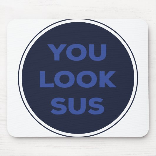 Sie sehen SUS Great Quotes Geschenk Mousepad (Vorne)