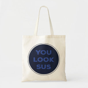 Sie sehen SUS Great Quotes Geschenk Tragetasche