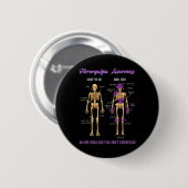 Sie sehen, was ich fühle Skeletton Fibromyalgie Aw Button (Vorne & Hinten)