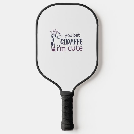 Sie setzen Giraffe, ich bin Niedlich Pickleball Schläger (Vorderseite)